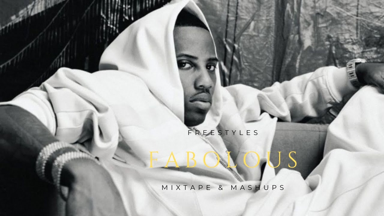 Fabolous Rapper 2002 Fabolous Freestyle Mix | Mixtape & Mashup | Rap | Hip-Hop | RNB - DJ ...
