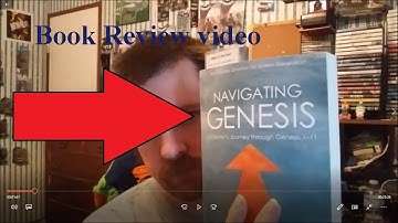 My Book Review Video of Navigating Genesis by Hugh Ross