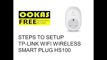 OOKAS- Steps to setup TP-Link Wifi Wireless Smart Plug HS100