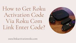 How To Get Roku Activation Code Via Roku Com Link Enter Code