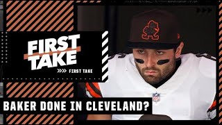 Baker Mayfield Is Done In Cleveland - Dan Orlovsky First Take