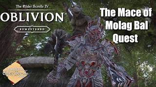 Oblivion Remastered | The Mace of Molag Bal Daedric Artifact Quest | UESP