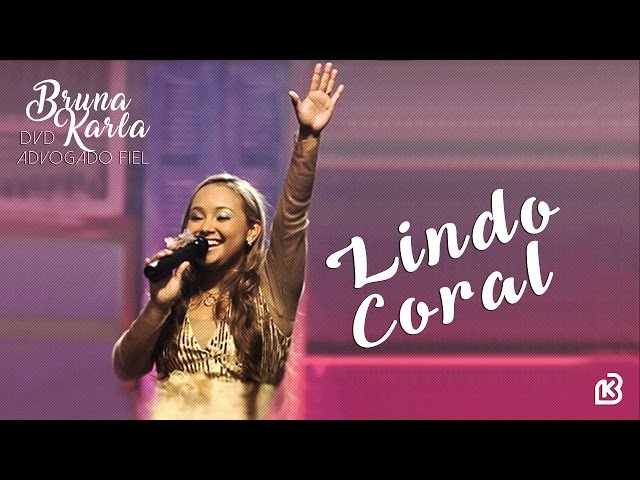 BRUNA KARLA - LINDO CORAL