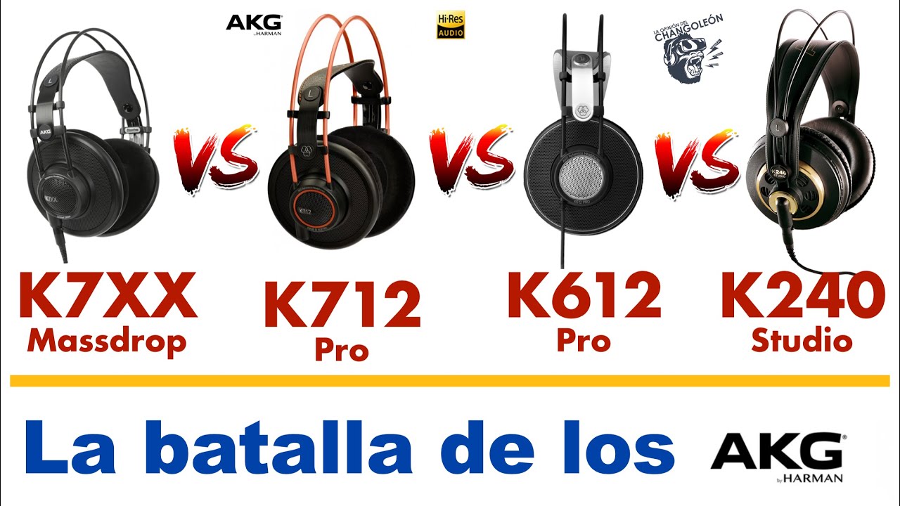 AKG K712 pro vs AKG K612 pro vs AKG K240 studio vs AKG K7XX | LLia guerra de los AKG