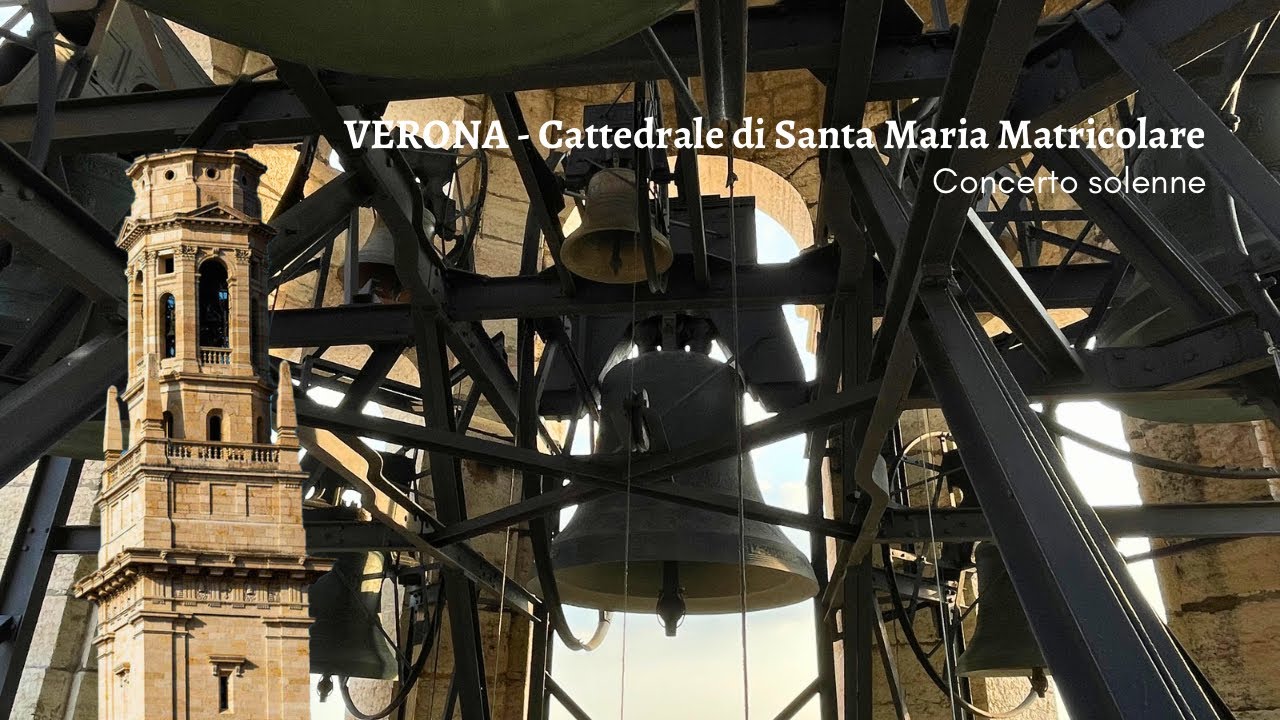 Le campane della Cattedrale di Verona