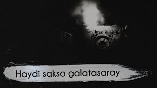 Beşiktaş Besteleri | Haydi sakso galatasaray