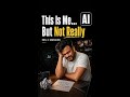 This Video Is 100% AI… And It Looks Like Me
