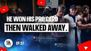 He Won His Pro Card, Then Walked Away | THE BIG DOG CAST EP.57