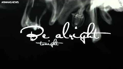 BE ALRIGHT SNIPPET #2