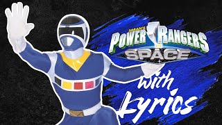 Power Rangers In Space Theme Song With Lyrics