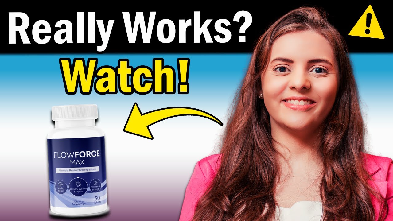 FlowForce Max Review (ALERT!) Flowforce Prostate Supplement – Flowforce Amazon – Flow force Max