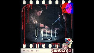 TPUTS vs Until Dawn pt3