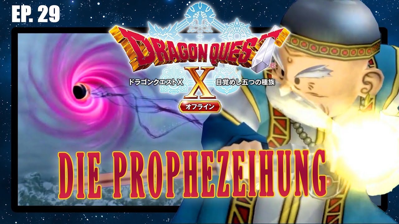 DIE PROPHEZEIHUNG ♦ Let´s Play Dragon Quest X Offline「Switch」 #29 [deutsch]