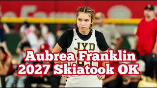 2027 5-10 SG Aubrea Franklin (Skiatook OK) April 2025