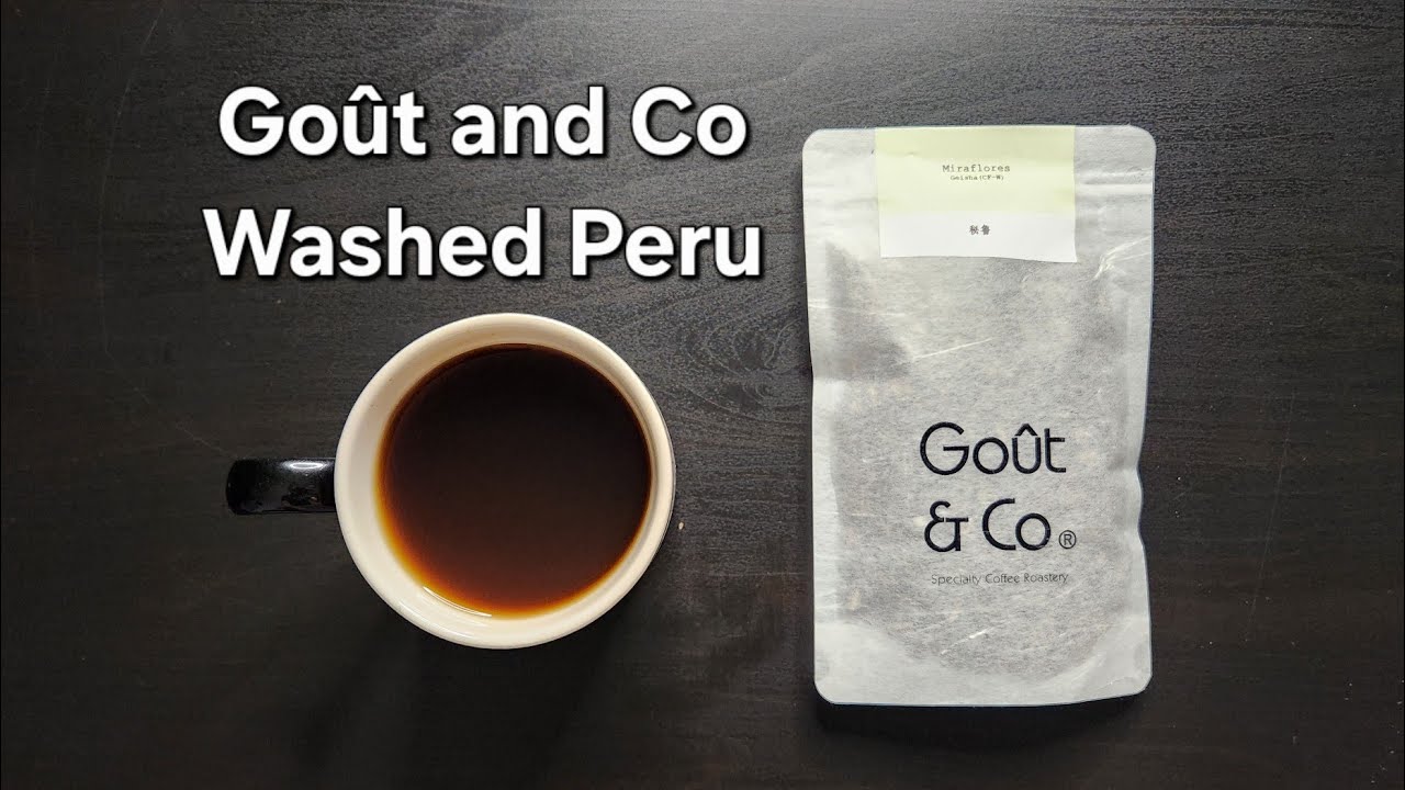Goût & Co Coffee Review (Chengdu, China)- Cold Fermentation Washed Peru Miraflores
