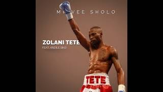 Zolani Tete (Feat. Andile Siko)