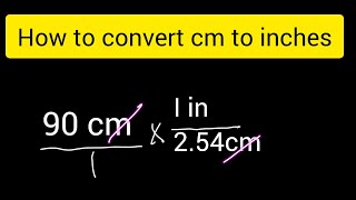 How to convert 90 cm to inches