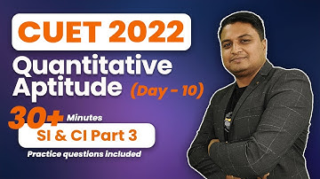 10. SI & CI Part 3- FREE Classes CUCET, IPMAT, DU JAT, etc. | Journey with educaptain