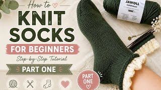 How to Knit Socks for Beginners | Step-by-Step Tutorial