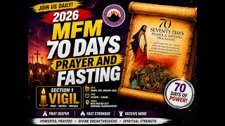 SECTION 1 VIGIL OF MFM 70 DAYS PRAYER FASTING 2026 13-08-2026