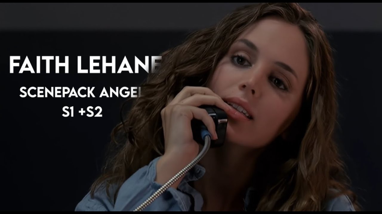 Faith Lehane scenepack S1 + S2 | Angel