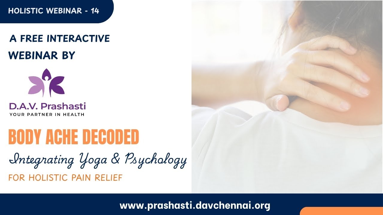 Body Ache Decoded: Integrating Yoga & Psychology for Holistic Pain Relief