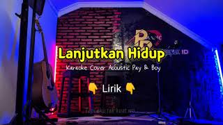 Lanjutkan Hidup Krisyanto Karaoke Akustik Ll Versi Pay U0026 Boy