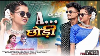 A Chhodi   Nagpuri Song 2026 rst beatzon editor10k Singersuhanabalram Kachhap