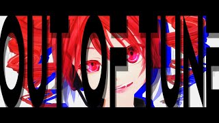OUT of TUNE
