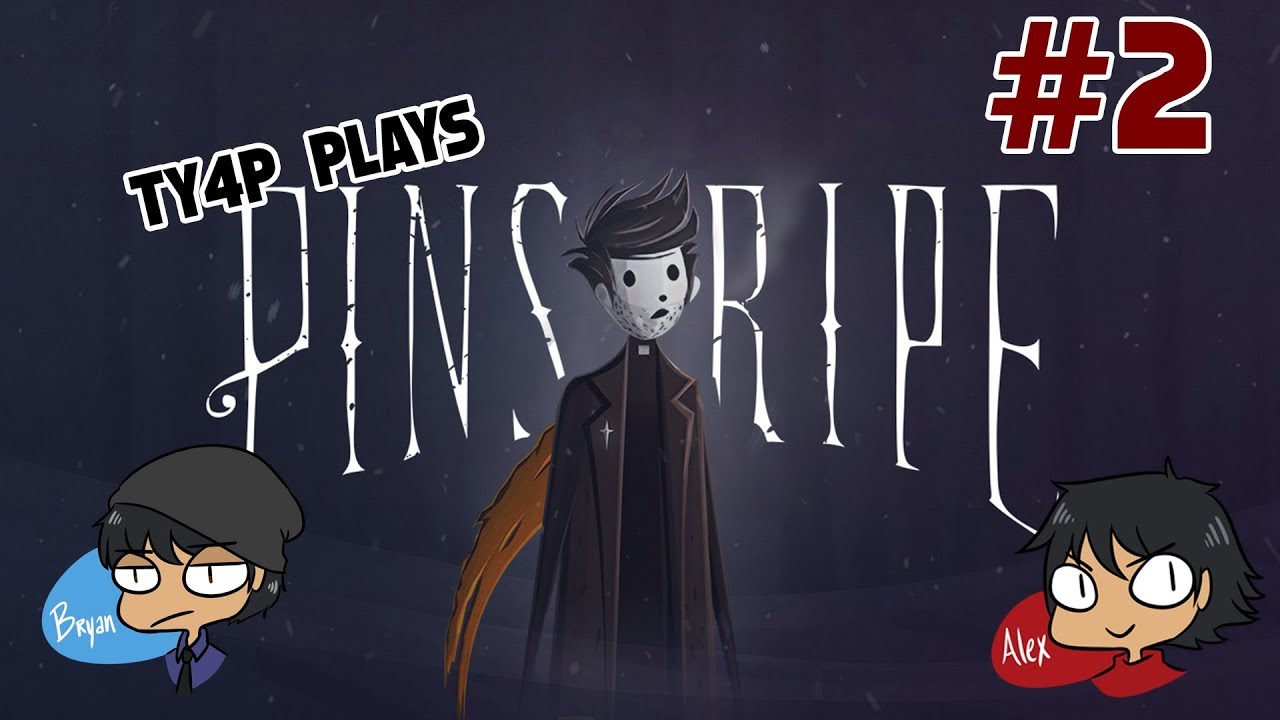 TY4P Plays Pinstripe Episode 2: Does smoking turn you black?