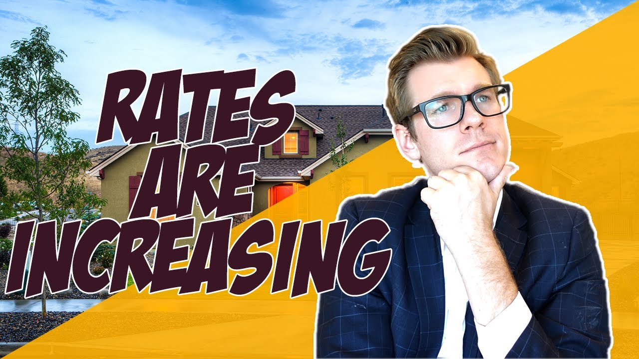 Interest rates are going up. How this will affect you buying a home