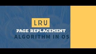 Page replacement Algorithms | LRU | Example | OS