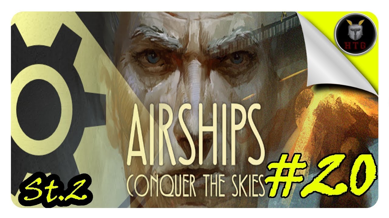 Flugzeuge Los Airships Conquer The Skies S2 20 YouTube flugzeuge-los-airships-conquer-the-skies-s2-20-youtube