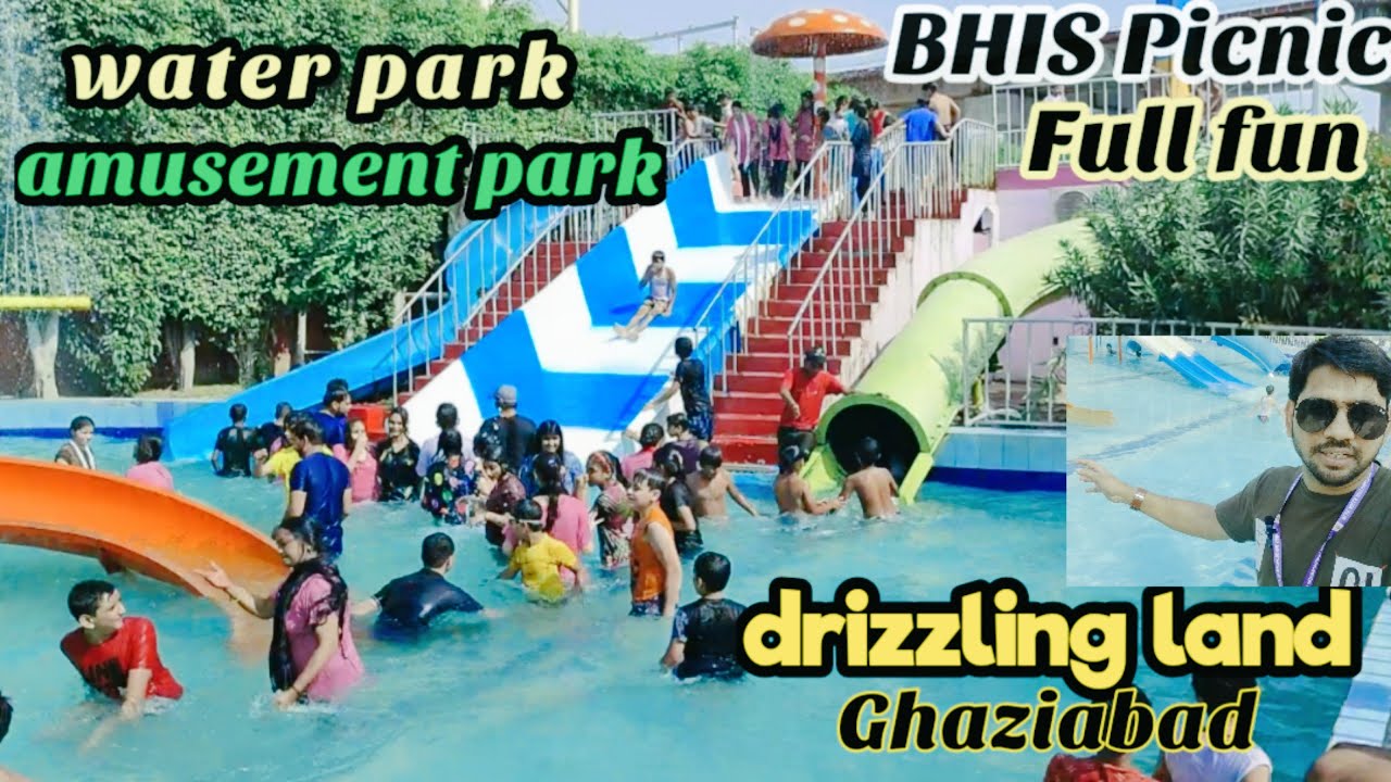 Drizzling Land water park Ghaziabad UP Best place for picnic
