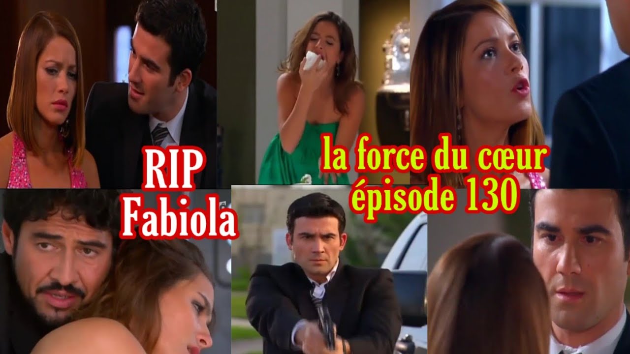 La Force Du Coeur Episode 130