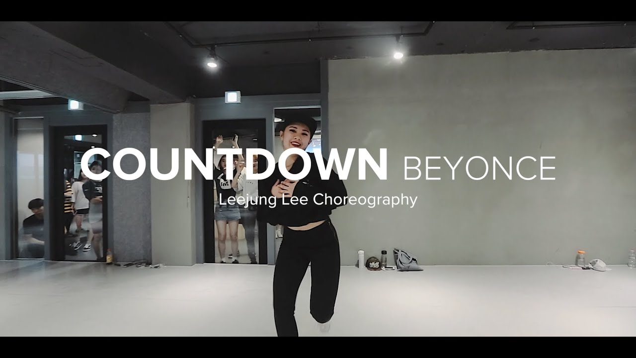Countdown - Beyoncé / Leejung Lee Choreography - YouTube