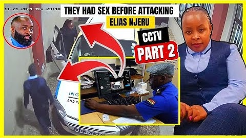 PART 2 CCTV OF FLORENCE WANJIKU PLANNING HOW TO ATTACK MR ELIAS NJERU MURUGI AFTER HAVING S£X