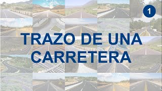 Trazo de una carretera – 1ra Parte