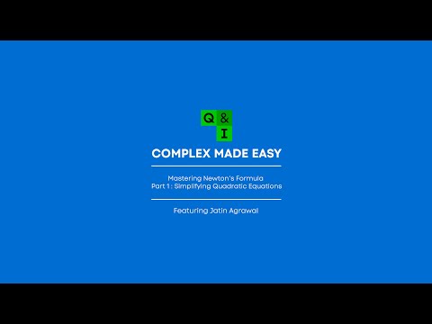 Mastering Newton's Formula with Jatin Agrawal | Complex Made Easy