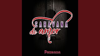 Video thumbnail of "CARAVANA DEL AMOR - Tu Sufriras"