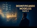 Desmitificando los Modelos - Parte 2