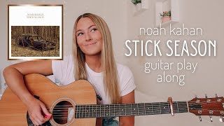 Video thumbnail of "Noah Kahan Stick Season Guitar Play Along Beginner EASY CHORDS // Nena Shelby"