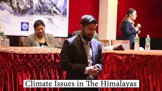DR Santosh Nepal Shares his experience on impact of climate change in the Himalayas.