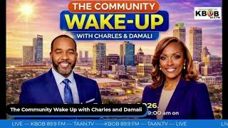 COMMUNITY WAKEUP WITH CHARLES AND DAMALI REBROADCAST OF APRIL 30, 2026 SHOW