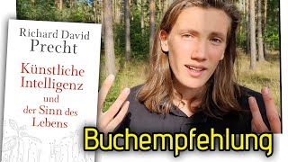 Buchempfehlung | Precht: Knstliche Intelligenz und der Sinn des Lebens