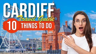 TOP 10 Things to do in Cardiff, Wales 2023!