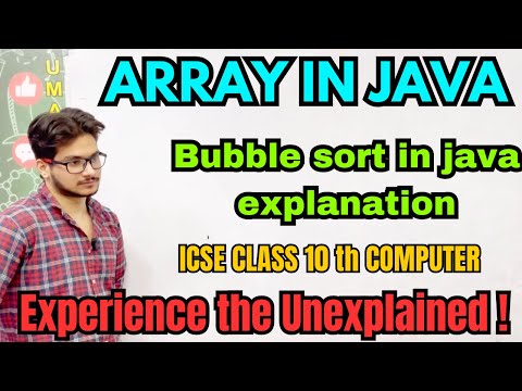 Bubble sort in java explanation ICSE class 10 computer 1D array Sorting explanation with dry run