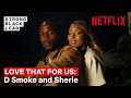 Love That For Us Ep 4: Daniel "D Smoke" Farris and Angelina Sherie | Strong Black Lead | Netflix