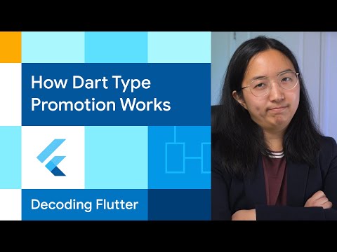 Type Promotion | Decoding Flutter