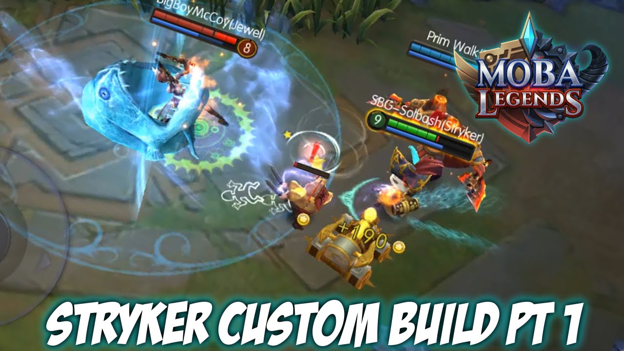 Moba Legends │ Stryker Custom Build Pt 1 YouTube